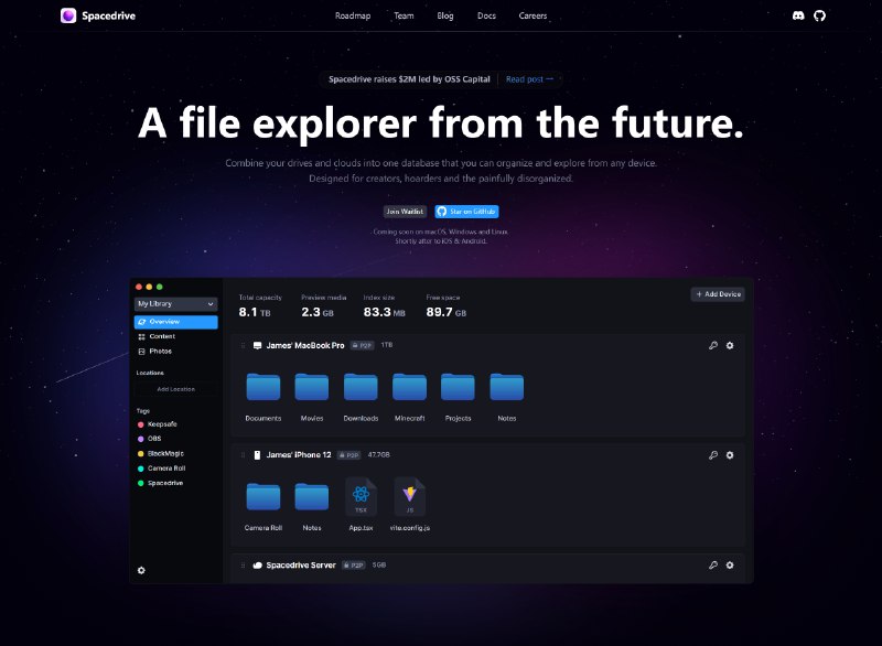 Spacedrive - 跨平台多合一文件浏览器尚在开发阶段, 设计来支持跨平台及支持本地, 局域网和互联网存储的文件浏览器.早期推出的客户端应该首先会是 macOS, 计划之中的平台有 iOS, Windows, Android 以及 Web 端.● GitHub: 