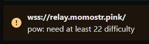 #吐槽Momostr.pink 上了一个比较高的 PoW 准入要求(22), Nostr 还是太自由了, 公共基础设施被滥用的风险更高.via Nostr@cxplay