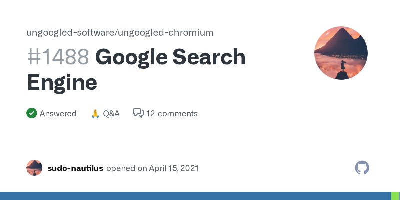 Google Search Engine · ungoogled-software ungoogled-chromium · Discussion #1488