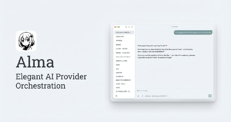 Alma - Elegant AI Provider Orchestration