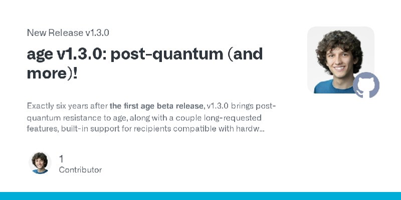 Release age v1.3.0: post-quantum (and more)! · FiloSottile/age