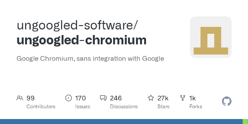 GitHub - ungoogled-software/ungoogled-chromium: Google Chromium, sans integration with Google