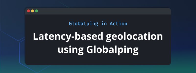 We have ipinfo at home or how to geolocate IPs in your CLI using latency