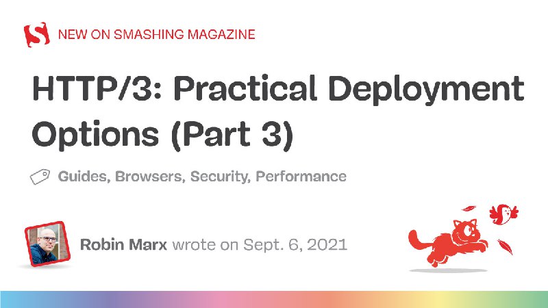 HTTP/3: Practical Deployment Options (Part 3) — Smashing Magazine