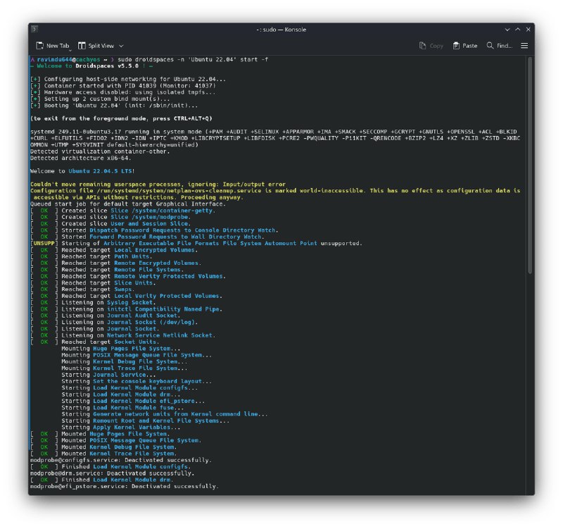 Android + Linux Namespace = Droidspaces需要 root 权限, 由于使用内核直接运行, 所以兼容性取决于 Android 系统的内核版本, 最低支持 3.18, 推荐 5.4+.Droidspaces 是一款轻量级、可移植的 Linux 容器化工具，可让您在 Android 或 Linux 上运行完整的 Linux 环境，并提供完整的 init 系统支持，包括 systemd 、 OpenRC 和其他 init 系统（runit、s6 等）
