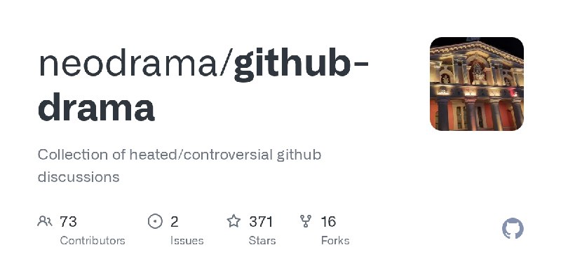 GitHub - neodrama/github-drama: Collection of heated/controversial github discussions