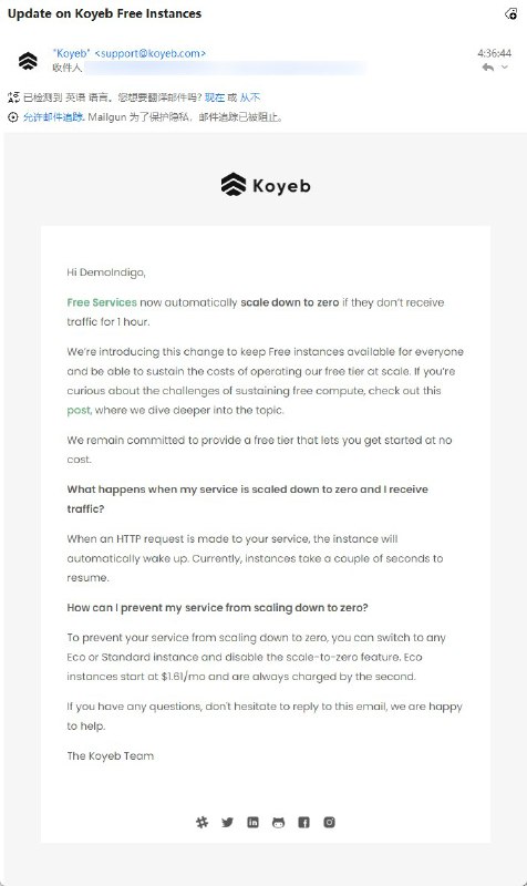 Koyeb 将免费实例限制为 60 分钟无流量停机Koyeb 一直在苦苦维持为所有账户提供的 0.1c/0.5G 免费实例.现在它宣布将为所有免费实例强制启用 Scale to Zero 策略, 即当服务内实例没有接收到外部流量超过 60 分钟后自动停机所有机器并进入休眠状态, 直到下一次有效的外部流量到来才会重新启动机器.该针对免费实例的强制停机政策并没有对现有客户做出任何有效提醒, 已经有客户在社区中询问为何自己的实例平稳运行超过 8 个月突然开始自动休眠. 然而这其实是从 2024 年开始就陆续实施的策略之一, 大部分客户直到今天才收到 Koyeb 的提醒邮件. Koyeb 建议切换到即用即付最低每个月 1.61 USD 的的 Starter 计划.#PaaS #边缘计算via CXPLAY's Memos