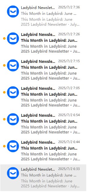 #吐槽Ladybird 的时事通讯每个月都来轰炸我一次, 上次和负责人问过这件事结果他们也不知道什么情况, 感觉得去问他们的供应商了.via Nostr@cxplay