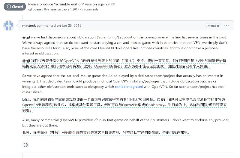 某 VPN 服务商为特殊地区的客户提供的内置混淆(Scramble)补丁的 OpenVPN.目前混淆功能补丁只在在很少的一些 OpenVPN 客户端实现中内置支持, 比如 macOS 的 Tunnelblick: GitHub. 而至于 OpenVPN 项目的维护者们并没有想法玩这个「游戏」, 但 VPN 服务商的开发团队有. #tips