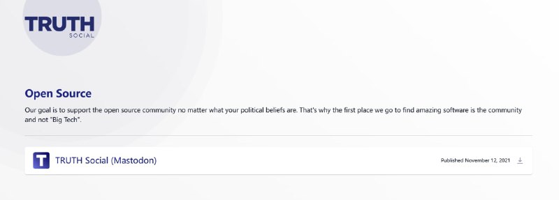 特朗普的社交网站 Truth Social 承认基于 Mastodon早在十月末, Mastodon(长毛象) 就向 Truth Social 发送了信函告知, 如果三十天内还未遵守则会起诉 Truth Social 侵犯版权, 因为 Truth Social 在违反开源许可的情况下使用了 Mastodon 的代码.最近据 PCMag 报道, Truth Social 在开源页面加入了一个 